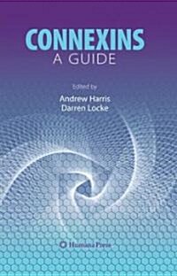 Connexins: A Guide (Hardcover, 2009)