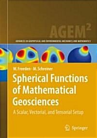 Spherical Functions of Mathematical Geosciences: A Scalar, Vectorial, and Tensorial Setup (Hardcover, 2009)