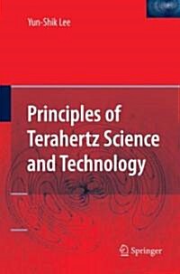 Principles of Terahertz Science and Technology (Hardcover)