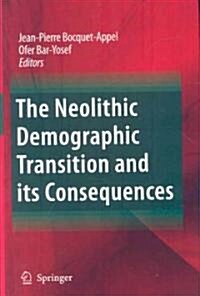 The Neolithic Demographic Transition and its Consequences (Hardcover)