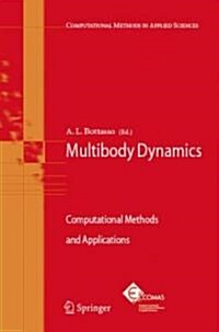 Multibody Dynamics: Computational Methods and Applications (Hardcover)