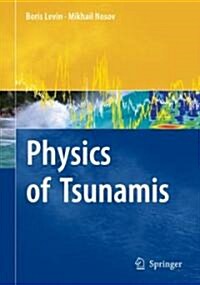 Physics of Tsunamis (Hardcover)