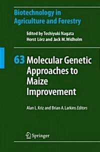Molecular Genetic Approaches to Maize Improvement (Hardcover)