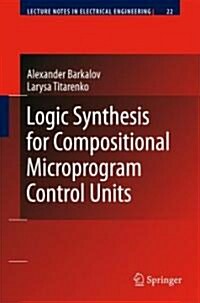 Logic Synthesis for Compositional Microprogram Control Units (Hardcover)