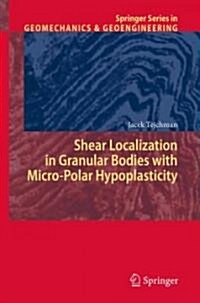 Shear Localization in Granular Bodies with Micro-Polar Hypoplasticity (Hardcover)