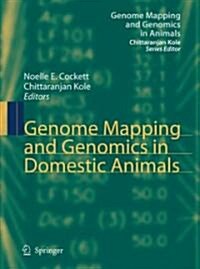 Genome Mapping and Genomics in Domestic Animals (Hardcover, 2009)