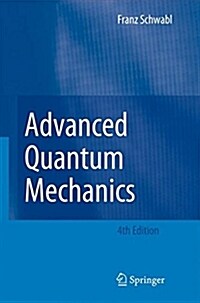 Advanced Quantum Mechanics (Hardcover, 4, 2008)