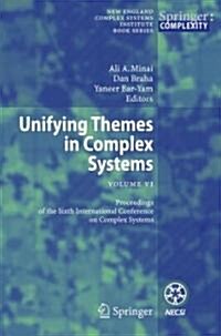 Unifying Themes in Complex Systems VI: Proceedings of the Sixth International Conference on Complex Systems (Paperback)