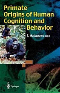 Primate Origins of Human Cognition and Behavior (Paperback, 2)