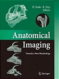 Anatomical Imaging: Towards a New Morphology (Hardcover)