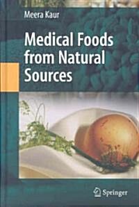 Medical Foods from Natural Sources (Hardcover)