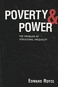 Poverty and Power: The Problem of Structural Inequality (Hardcover)