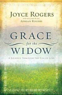 Grace for the Widow: A Journey Through the Fog of Loss (Paperback)