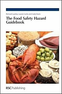 The Food Safety Hazard Guidebook (Hardcover)