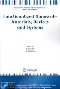 Functionalized Nanoscale Materials, Devices and Systems (Paperback, 2008)