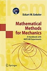 Mathematical Methods for Mechanics: A Handbook with MATLAB Experiments (Hardcover)