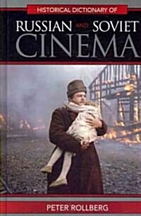 Historical Dictionary of Russian and Soviet Cinema (Hardcover)