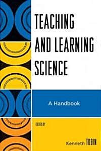 Teaching and Learning Science: A Handbook (Paperback)