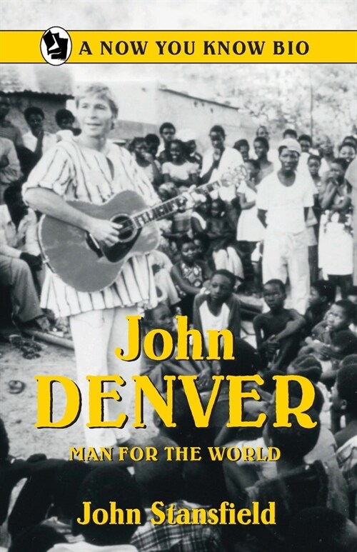 John Denver: Man for the World (Paperback)