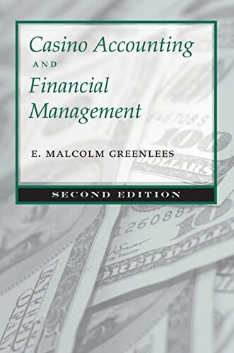 Casino Accounting and Financial Management: Second Edition (Hardcover, 2)