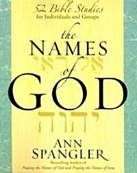 The Names of God: 52 Bible Studies for Individuals and Groups (Paperback)