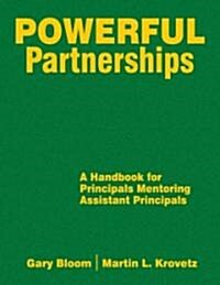 Powerful Partnerships: A Handbook for Principals Mentoring Assistant Principals (Hardcover)