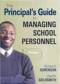 The Principal′s Guide to Managing School Personnel (Paperback)