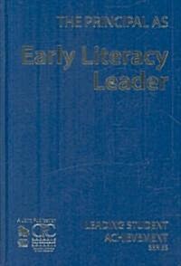 The Principal as Early Literacy Leader (Paperback)