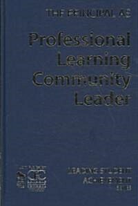 The Principal as Professional Learning Community Leader (Paperback)