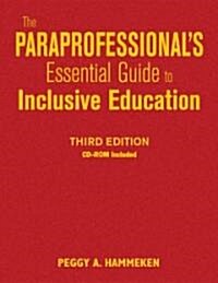 The Paraprofessionals Essential Guide to Inclusive Education (Hardcover, 3)