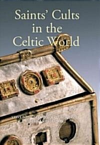 Saints Cults in the Celtic World (Hardcover)