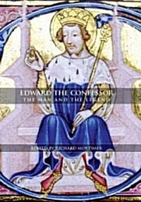 Edward the Confessor : The Man and the Legend (Hardcover)