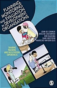 Planning, Monitoring and Evaluation in Development Organisations: Sharing Training and Facilitation Experiences (Paperback)