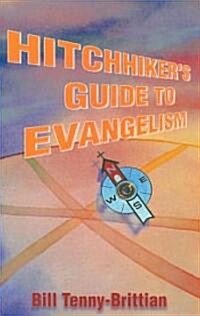 Hitchhikers Guide To Evangelism (Paperback)