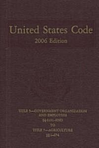 United States Code, 2006, V. 2, Title 5, Section 5949 to Title 7, Section 674 (Hardcover)