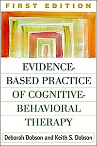 Evidence-Based Practice of Cognitive-Behavioral Therapy (Hardcover, 1st)