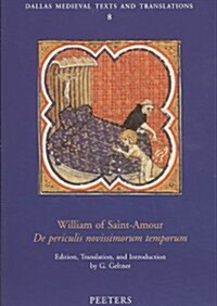 William of Saint-Amour de Periculis Novissimorum Temporum (Paperback)