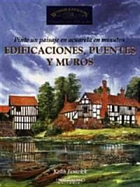 Edificaciones, puentes y muros/ Buildings, Bridges and Walls (Paperback)