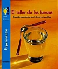 El taller de las fuerzas/ The Power Workshop (Hardcover)