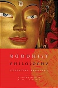 Buddhist Philosophy: Essential Readings (Paperback)