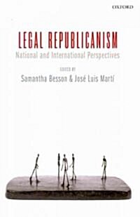 Legal Republicanism : National and International Perspectives (Hardcover)