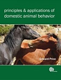 Principles and Applications of Domestic Animal Behavior (Paperback)