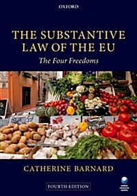 The Substantive Law of the EU : The Four Freedoms (Paperback, 4 Rev ed)