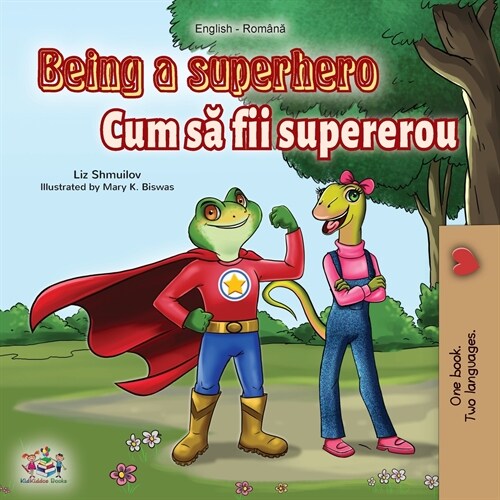 Being a Superhero (English Romanian Bilingual Book) (Paperback)