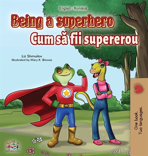 Being a Superhero (English Romanian Bilingual Book) (Hardcover)