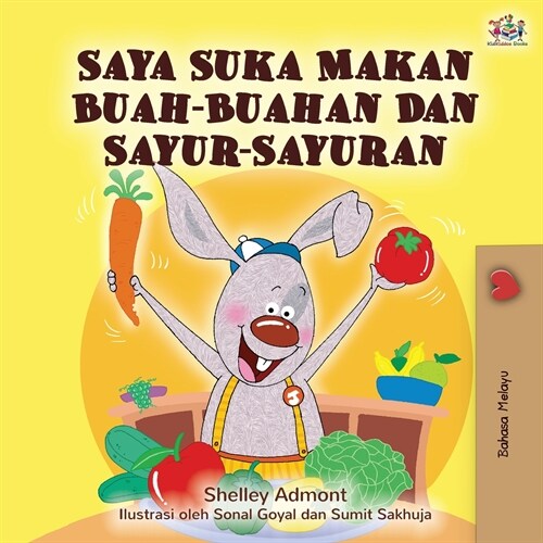 I Love to Eat Fruits and Vegetables (Malay Edition) (Paperback)