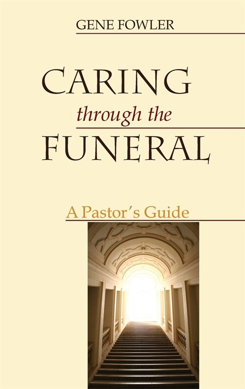 Caring through the Funeral (Hardcover)