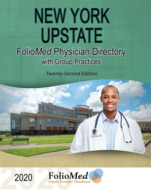 New York Upstate Physician Directory with Group Practices 2020 Twenty - Second Edition (Paperback)