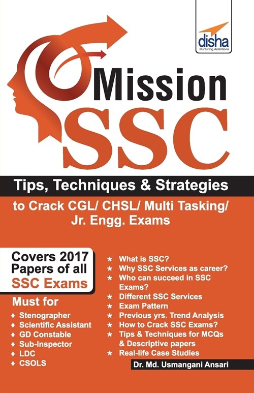 Mission SSC - Tips, Techniques & Strategies to Crack CGL/ CHSL/ Multi Tasking/ Jr. Engg. Exams (Paperback)