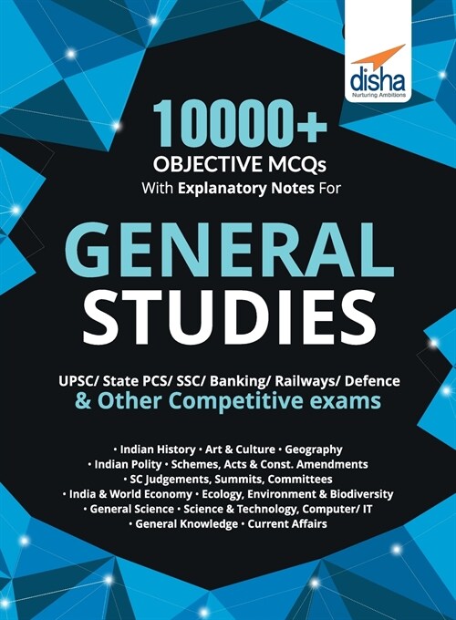 10000+ Objective MCQs with Explanatory Notes for General Studies UPSC/ State PCS/ SSC/ Banking/ Railways/ Defence 2nd Edition (Paperback)